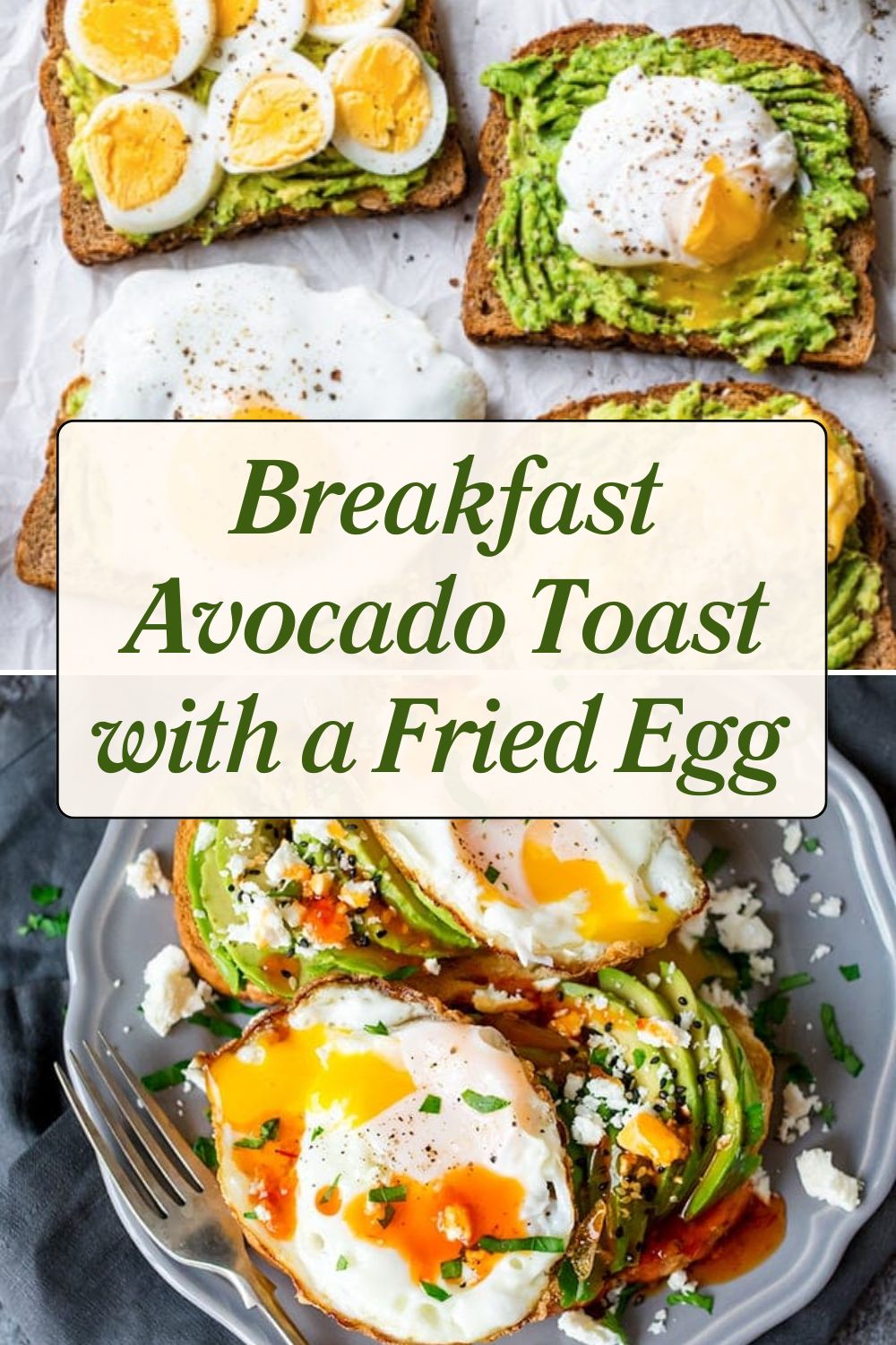  Breakfast Avocado Toast with a Fried Egg