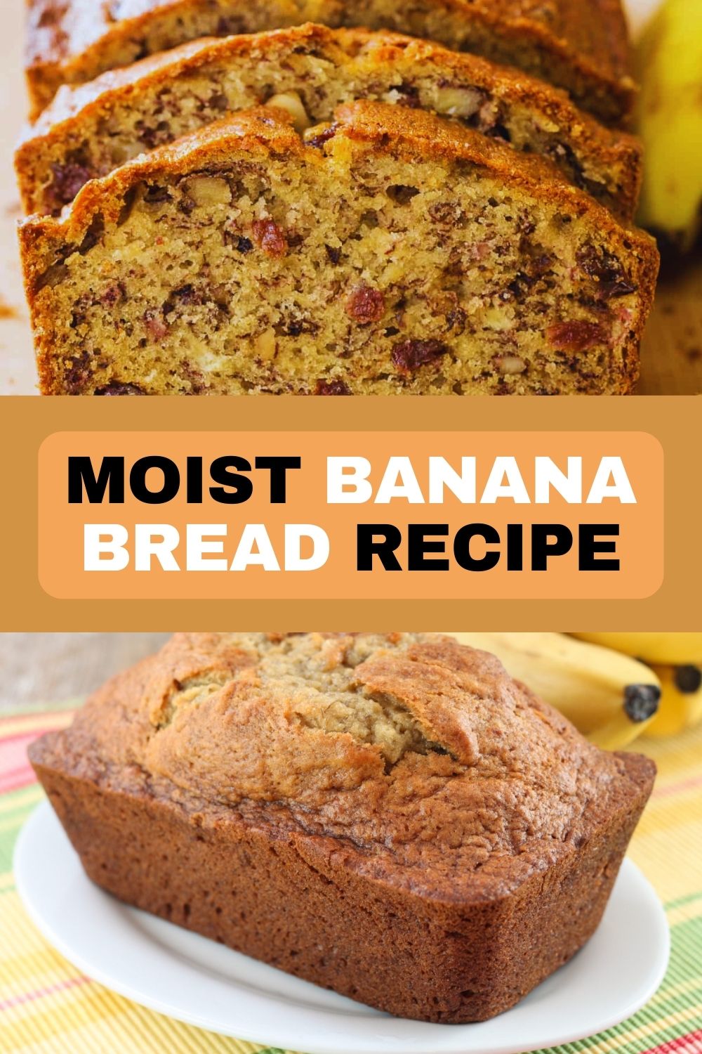 Moist Banana Bread Recipe