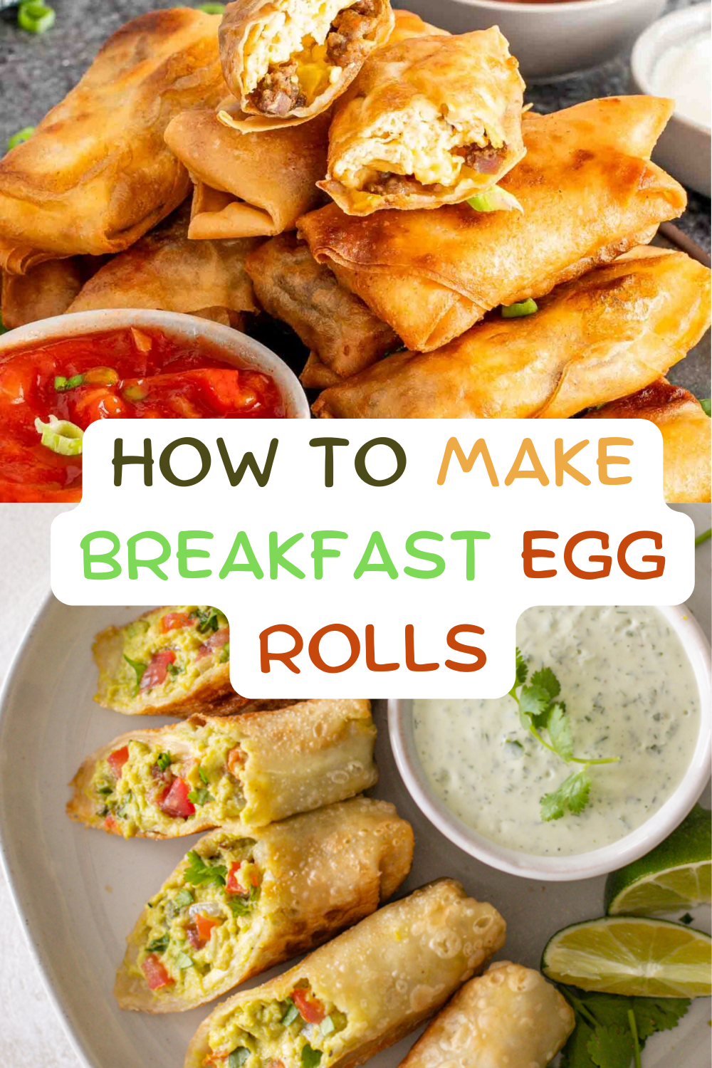 How to Make Breakfast Egg Rolls