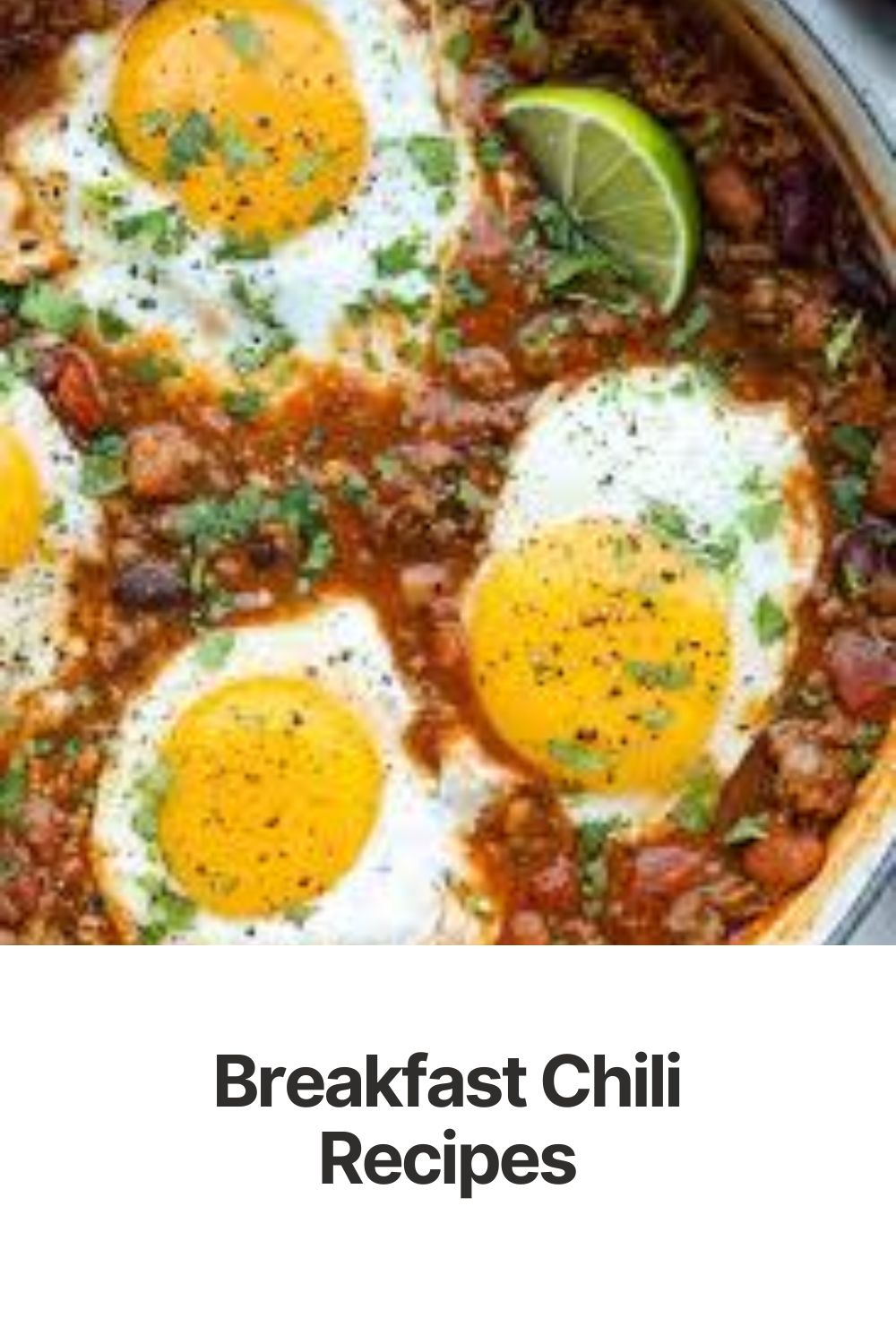 Breakfast Chili Recipes