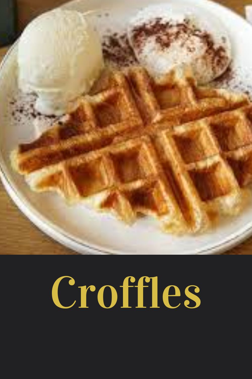 Croffles