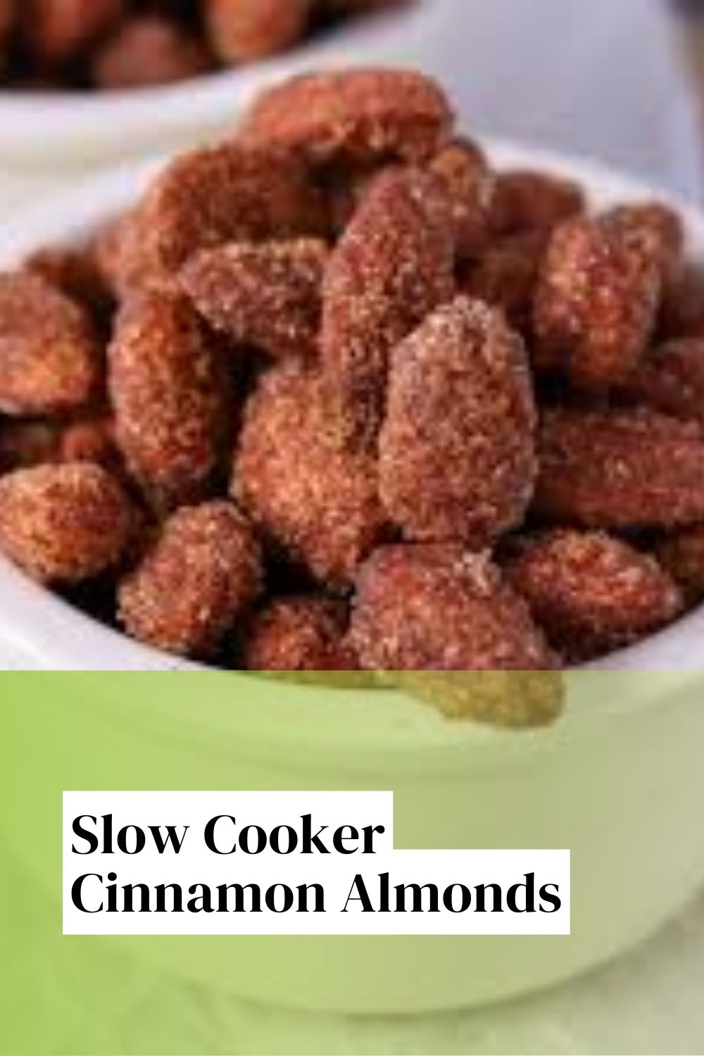 Slow Cooker Cinnamon Almonds