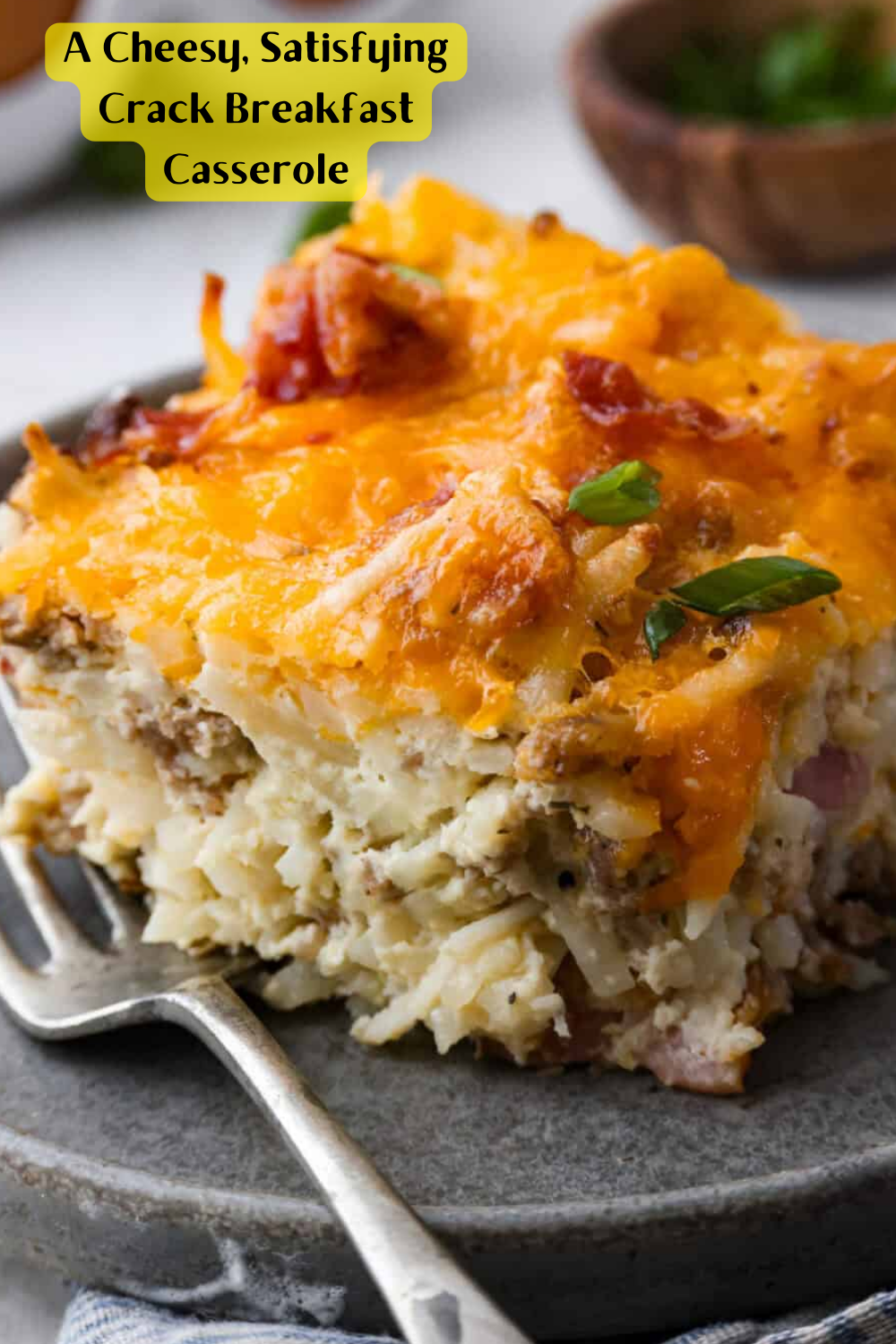 A Cheesy, Satisfying Crack Breakfast Casserole