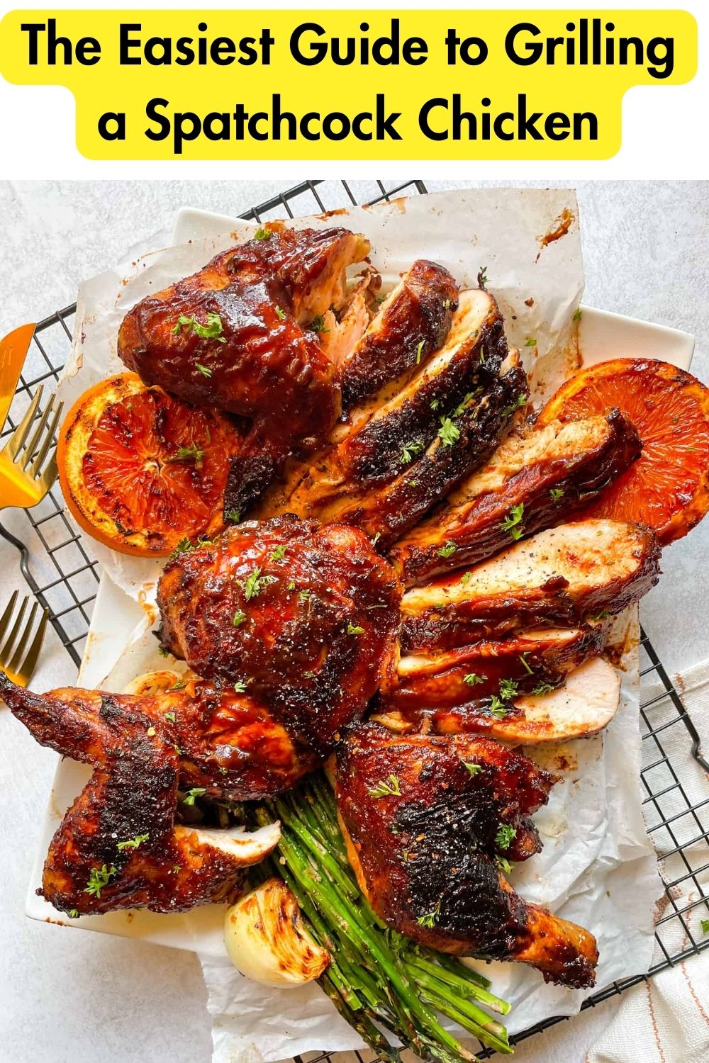 The Easiest Guide to Grilling a Spatchcock Chicken