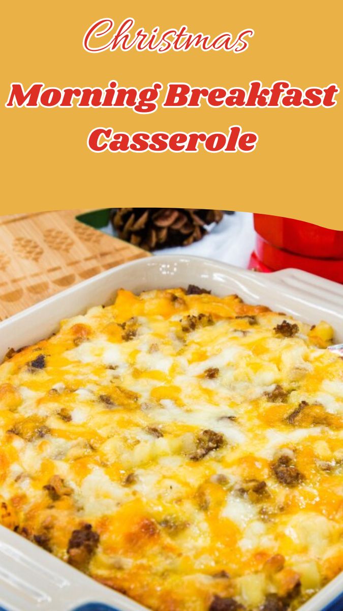 Christmas Morning Breakfast Casserole